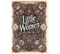 Louisa May Alco Little Women (Collector's Edition) (Laminated (Copertina rigida)