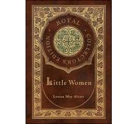 Louisa May Alco Little Women (Royal Collector's Edition) (Cas (Copertina rigida)