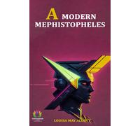 Louisa May Alcott A Modern Mephistopheles (Tascabile)