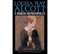 Louisa May Alcott A Modern Mephistopheles (Tascabile)