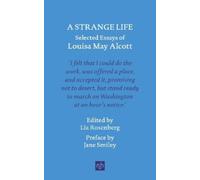 Louisa May Alcott A Strange Life (Copertina rigida)