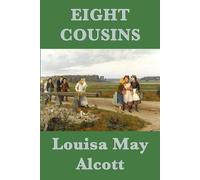 Louisa May Alcott Eight Cousins (Tascabile)