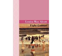 Louisa May Alcott Eight Cousins (Tascabile)