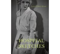 Louisa May Alcott Hospital Sketches (Tascabile)