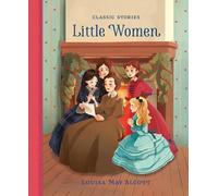 Louisa May Alcott Little Women (Copertina rigida) Classic Stories