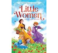 Louisa May Alcott Little Women (Copertina rigida) Little Women Collection