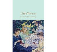 Louisa May Alcott Little Women (Copertina rigida) Macmillan Collector's Library