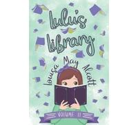 Louisa May Alcott Lulu's Library, Volume II (Tascabile) Lulu's Library