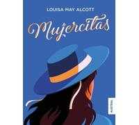 Louisa May Alcott Mujercitas / Little Women (Tascabile)