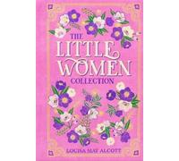 Louisa May Alcott The Little Women Collection (Copertina rigida)