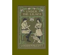 Louisa May Alcott Under the Lilacs (Tascabile)