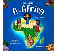 Louisa Olafuyi Oladele Olafuyi Kunda Kids, A is for Africa (Tascabile)
