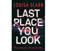 Louisa Scarr Last Place You Look (Tascabile) Butler & West