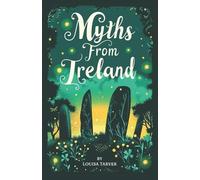 Louisa Tarver Myths From Ireland (Tascabile) Myths and Legends