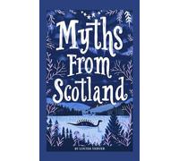 Louisa Tarver Myths From Scotland (Tascabile) Myths and Legends