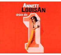Louisan,Annett - Drück die 1