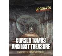 Louise A Spilsbury Cursed Tombs and Lost Treasure (Copertina rigida) Spooked