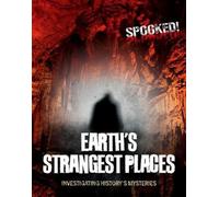 Louise A Spilsbury Earth's Strangest Places (Tascabile) Spooked