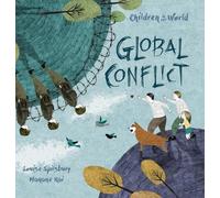 Louise A Spilsbury Global Conflict (Copertina rigida) Children in Our World