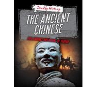 Louise A Spilsbury Sarah Eason The Ancient Chinese (Tascabile) Deadly History