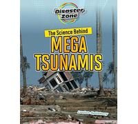 Louise A Spilsbury The Science Behind Mega Tsunamis (Tascabile)