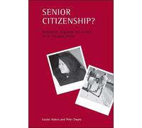 Louise Ackers Peter Dwyer Senior citizenship? (Tascabile)