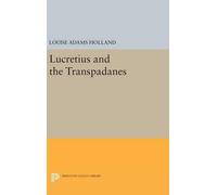 Louise Adams Holland Lucretius and the Transpadanes (Copertina rigida)