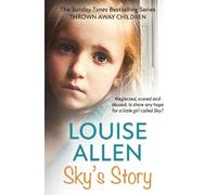Louise Allen Sky's Story (Tascabile) Thrown Away Children