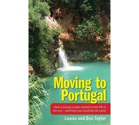 Louise and Ben Taylor Moving to Portugal (Tascabile)