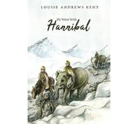 Louise Andrews Kent He Went With Hannibal (Tascabile)