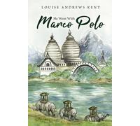 Louise Andrews Kent He Went With Marco Polo (Tascabile)