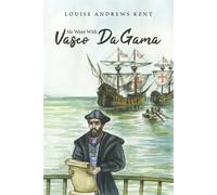 Louise Andrews Kent He Went With Vasco Da Gama (Copertina rigida)