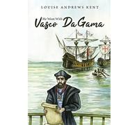 Louise Andrews Kent He Went With Vasco Da Gama (Tascabile)