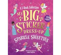 Louise Anglicas My Big Sticker Dress-Up: Sparkle Sweeties (Tascabile)