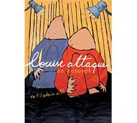 Louise Attaque - En concert - Y'a t'il quelqu'un ici ?