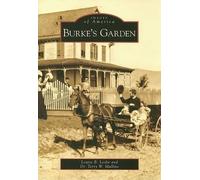 Louise B. Leslie Terry W. Mullins Burke's Garden (Tascabile) Images of America
