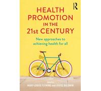 Louise Baldwin Health Promotion in the 21st Century (Tascabile)