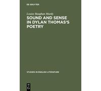 Louise Baughan Murdy Sound and sense in Dylan Thomas's poetry (Copertina rigida)