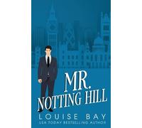 Louise Bay Mr. Notting Hill (Tascabile) Mister