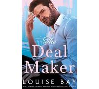 Louise Bay The Deal Maker (Tascabile)