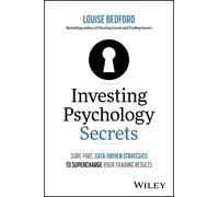 Louise Bedford Investing Psychology Secrets: Sure-Fire, Data-Driven (Tascabile)