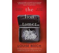 Louise Beech The Lion Tamer Who Lost (Tascabile)