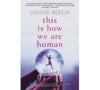 Louise Beech This is How We Are Human (Tascabile)