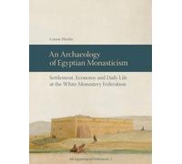 Louise Blanke An Archaeology of Egyptian Monasticism (Copertina rigida)