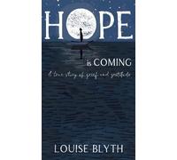 Louise Blyth Hope is Coming (Tascabile)