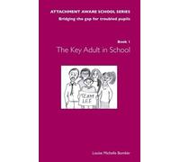 Louise Bomber The Attachment Aware School Series (Tascabile)