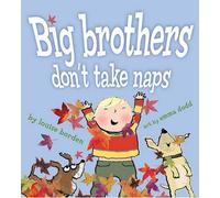 Louise Borden Big Brothers Don't Take Naps (Copertina rigida)