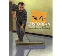 Louise Borden The A+ Custodian (Copertina rigida)