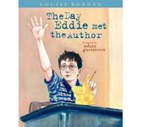 Louise Borden The Day Eddie Met the Author (Copertina rigida)