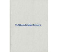 Louise Bourgeois & Gary Indiana: To Whom It May Concern